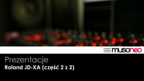 Roland JD-XA (odcinek 2 z 2)