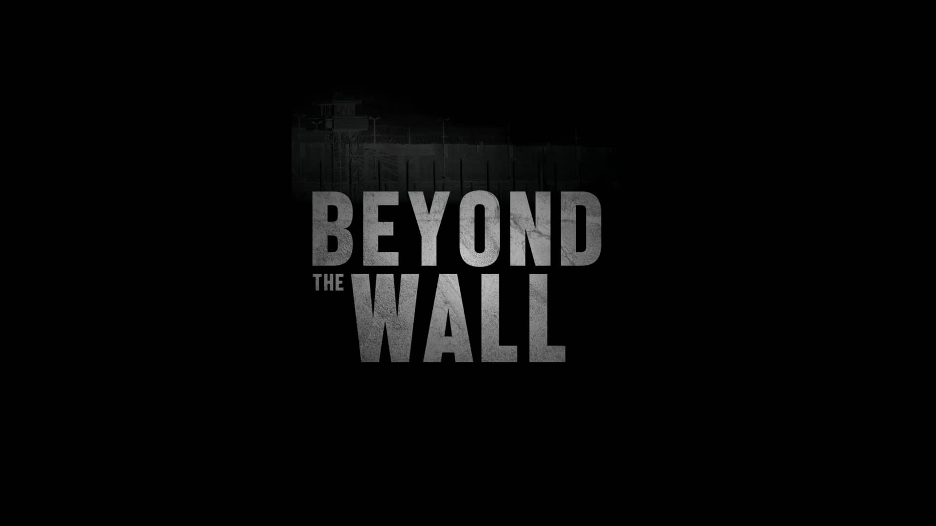 Beyond The Wall - Trailer on Vimeo