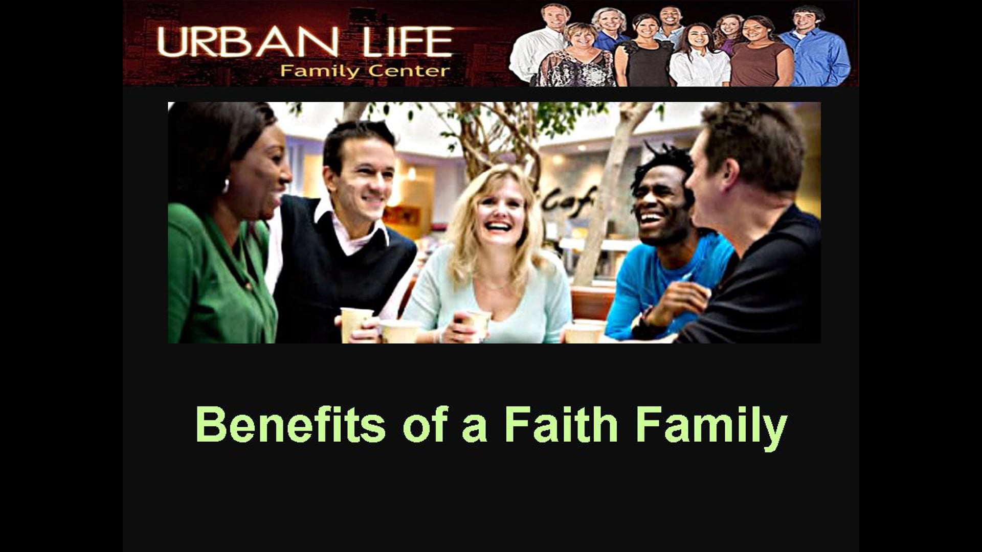 Benefits of a Faith Family: Care, Connection, and Conflict Resolution