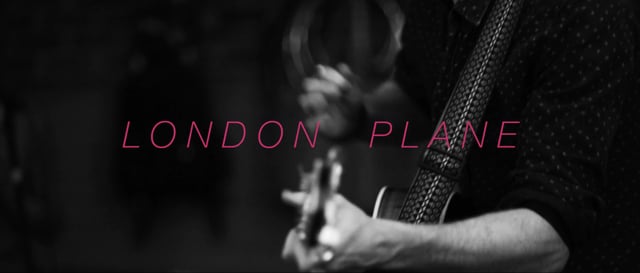 LONDON PLANE - Intro