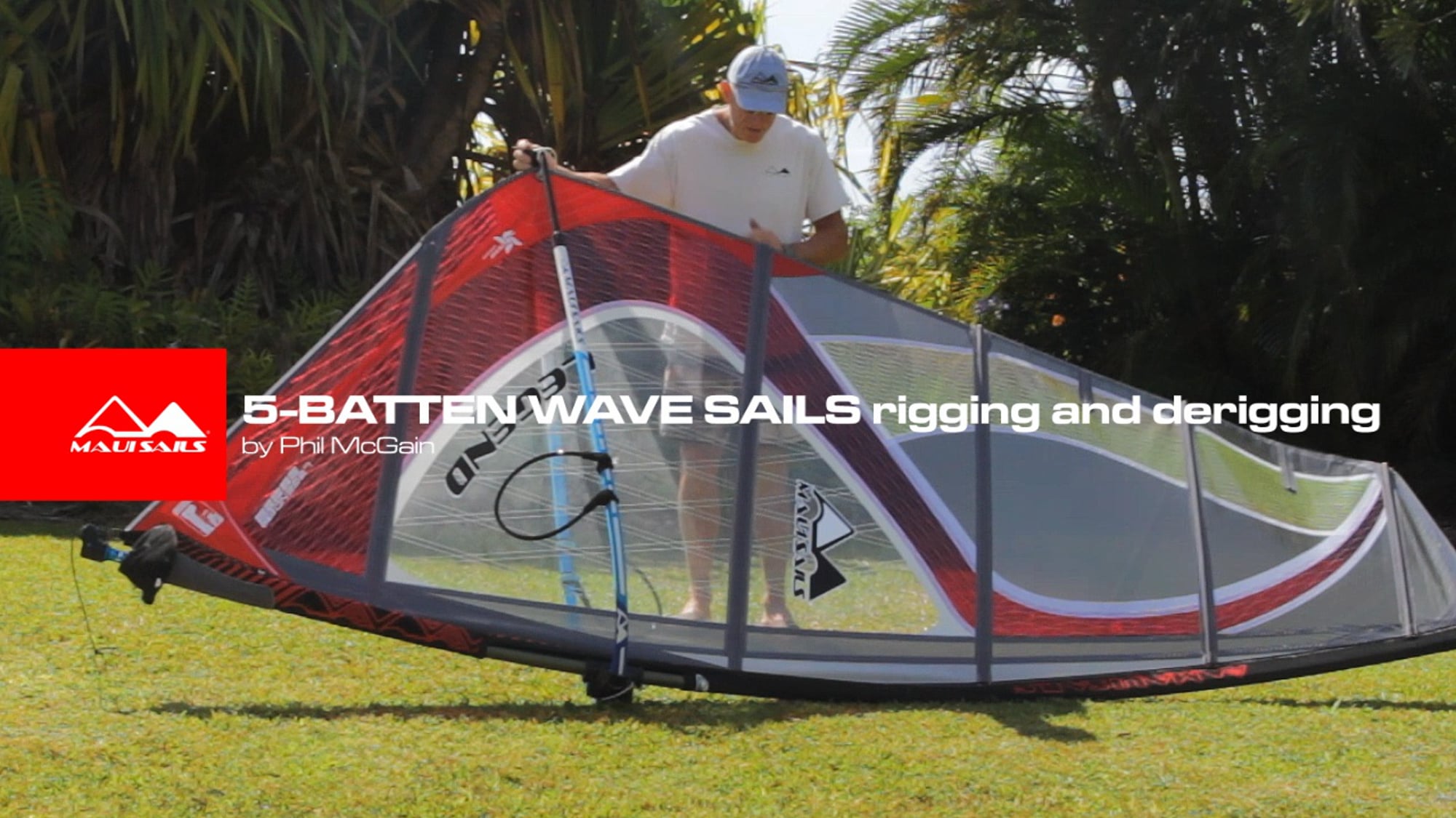Wave Sails (5-batten) rigging and derigging guide Windsurfing Videos MauiSails Hawaii