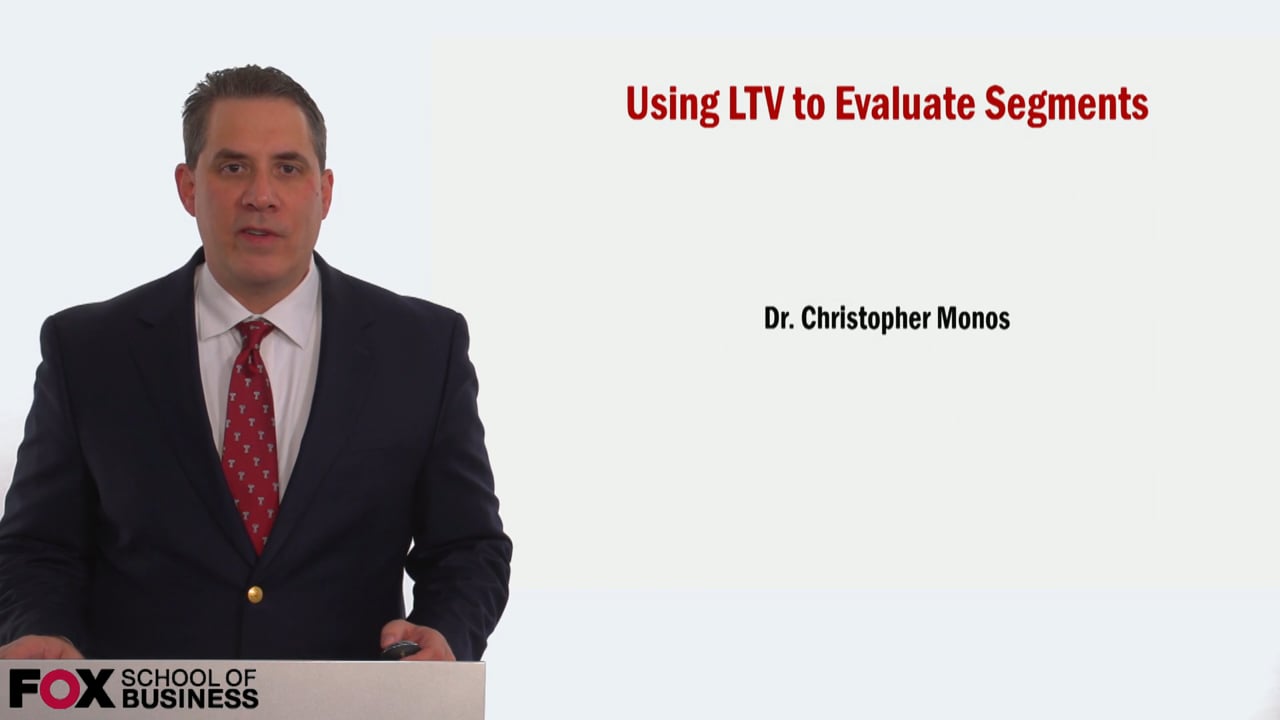 Using LTV to Evaluate Segments