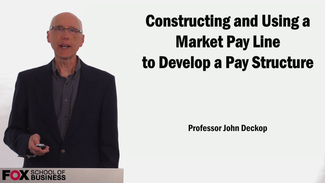 Constructing and Using a Market Pay Line to Develop a Pay Structure