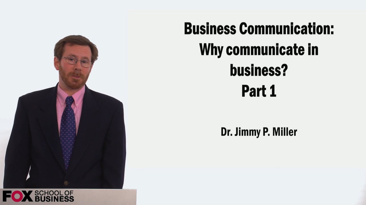 Login to view Why Communicate in Business? Part 1