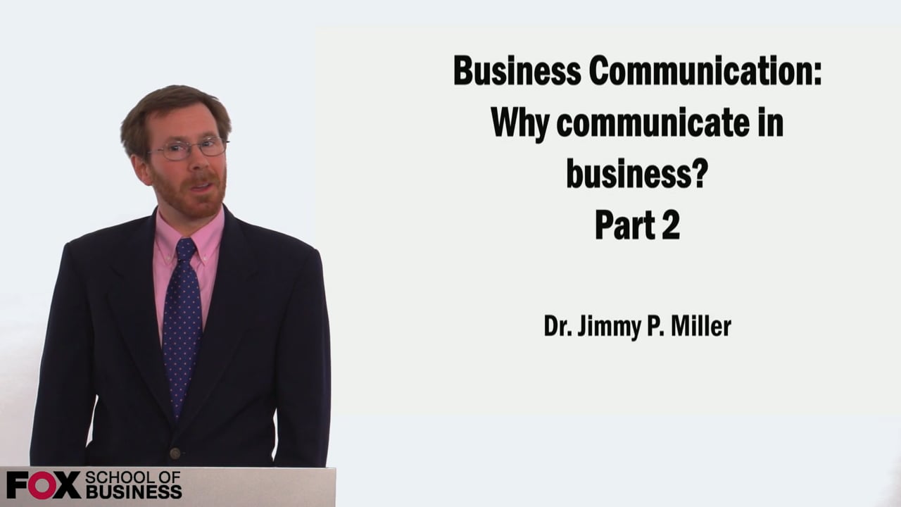 Why Communicate in Business? Part 2