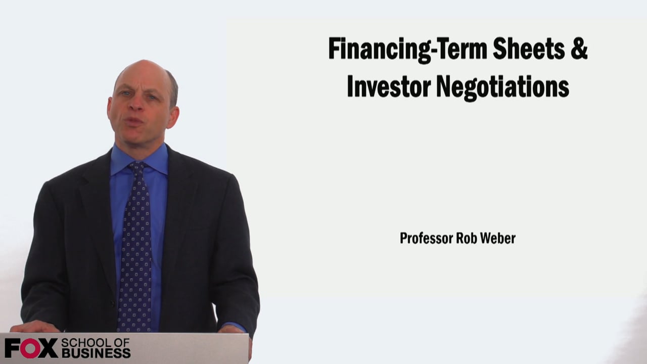 Financing: Term Sheets & Investor Negotiations