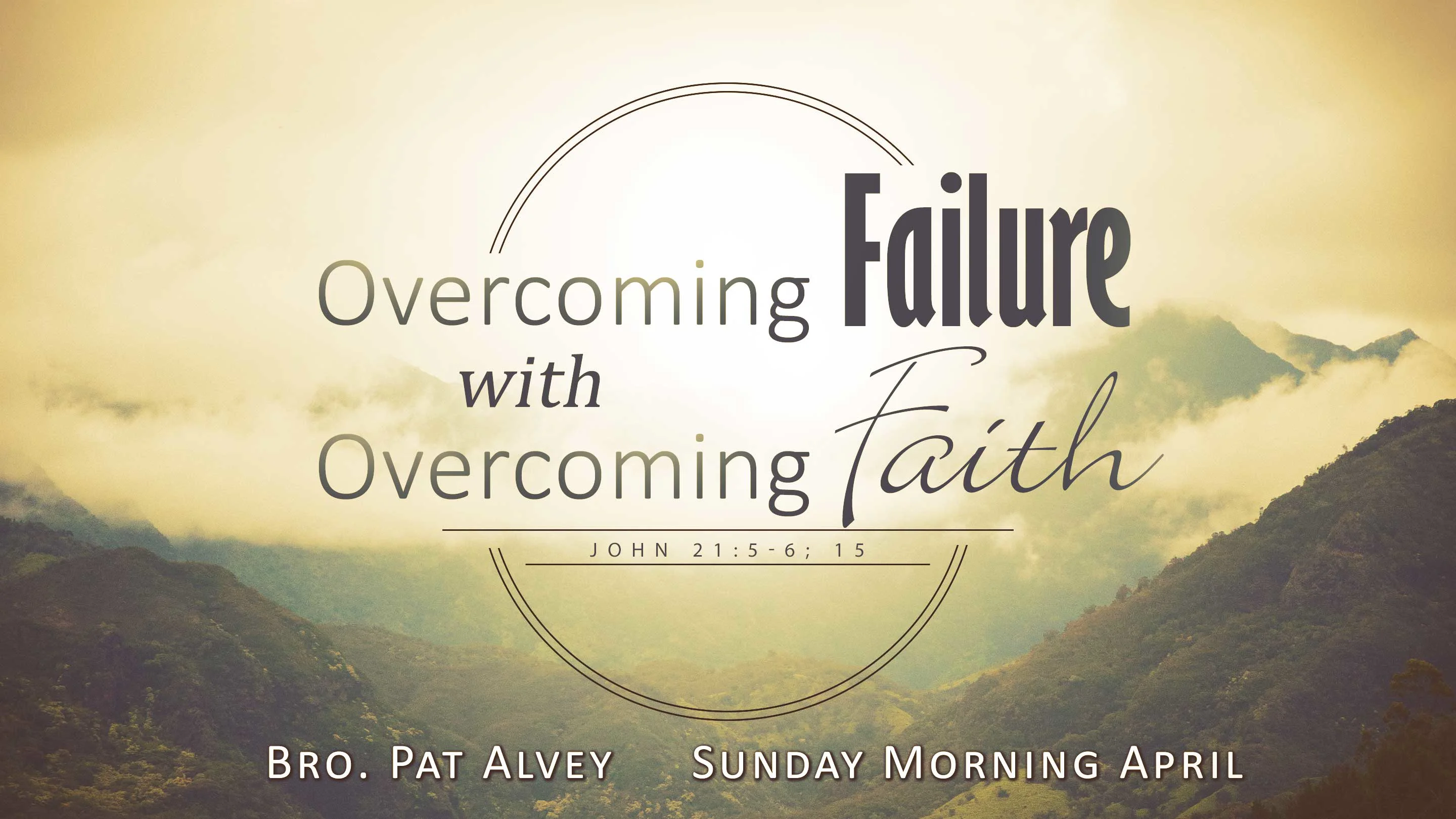 Overcoming Failure with Overcoming Faith on Vimeo