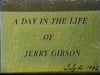 Day In the Life of Jerry Gibson