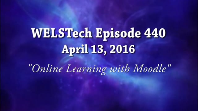 WELSTech Episode 440 - Online Learning with Moodle