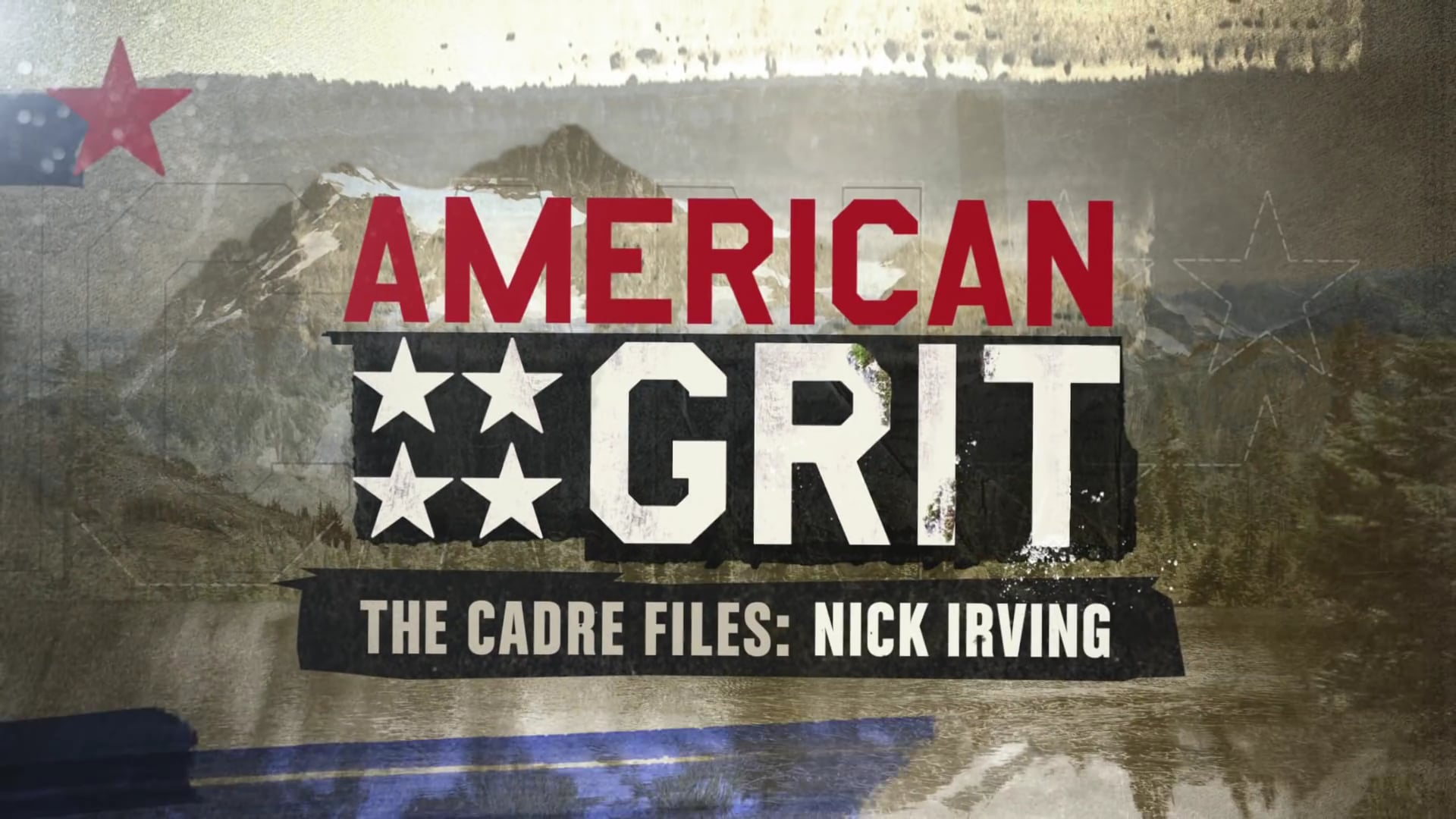 AMERICAN GRIT | THE CADRE FILES: NICK IRVING | FOX BROADCASTING