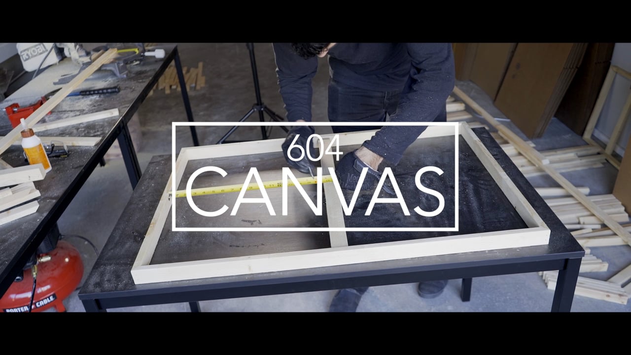 | 604 Canvas | Step # 1 - Frame Building Commercial | Shot & Edited by: Vidaer Studios |