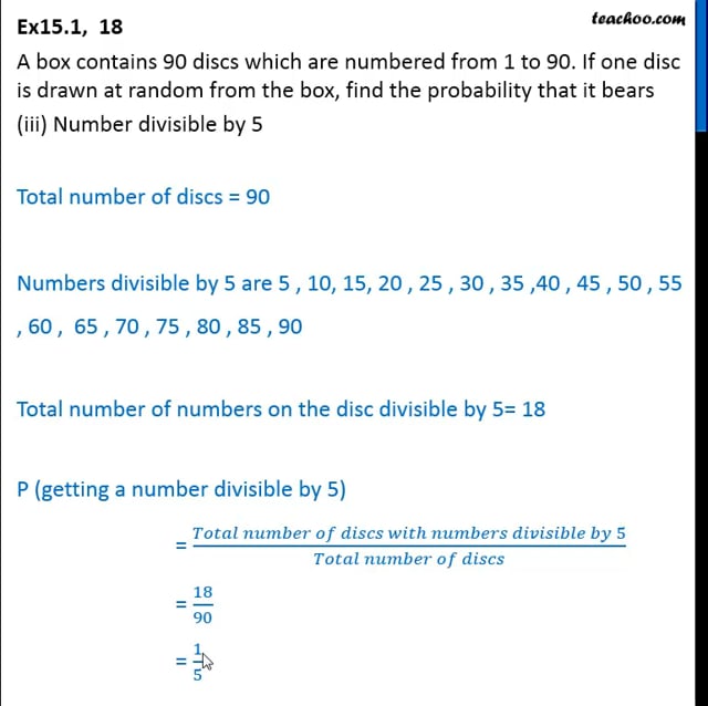 A Box Contains 90 Discs Which Are Numbered From 1 To 90. If One Disc