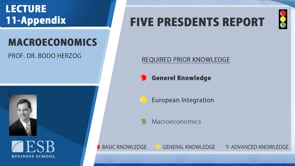 Macroeconomy Lecture 9: Five Presidents Report
