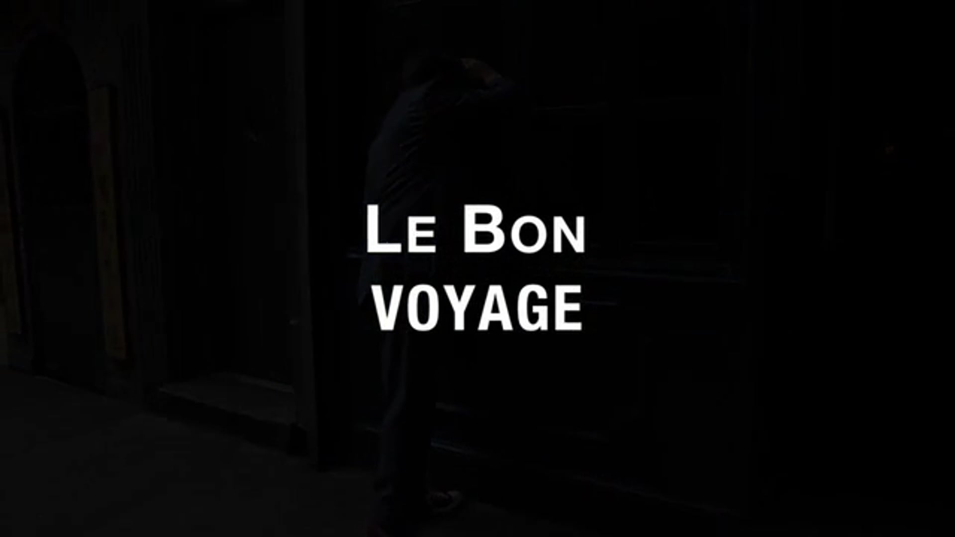 LE BON VOYAGE