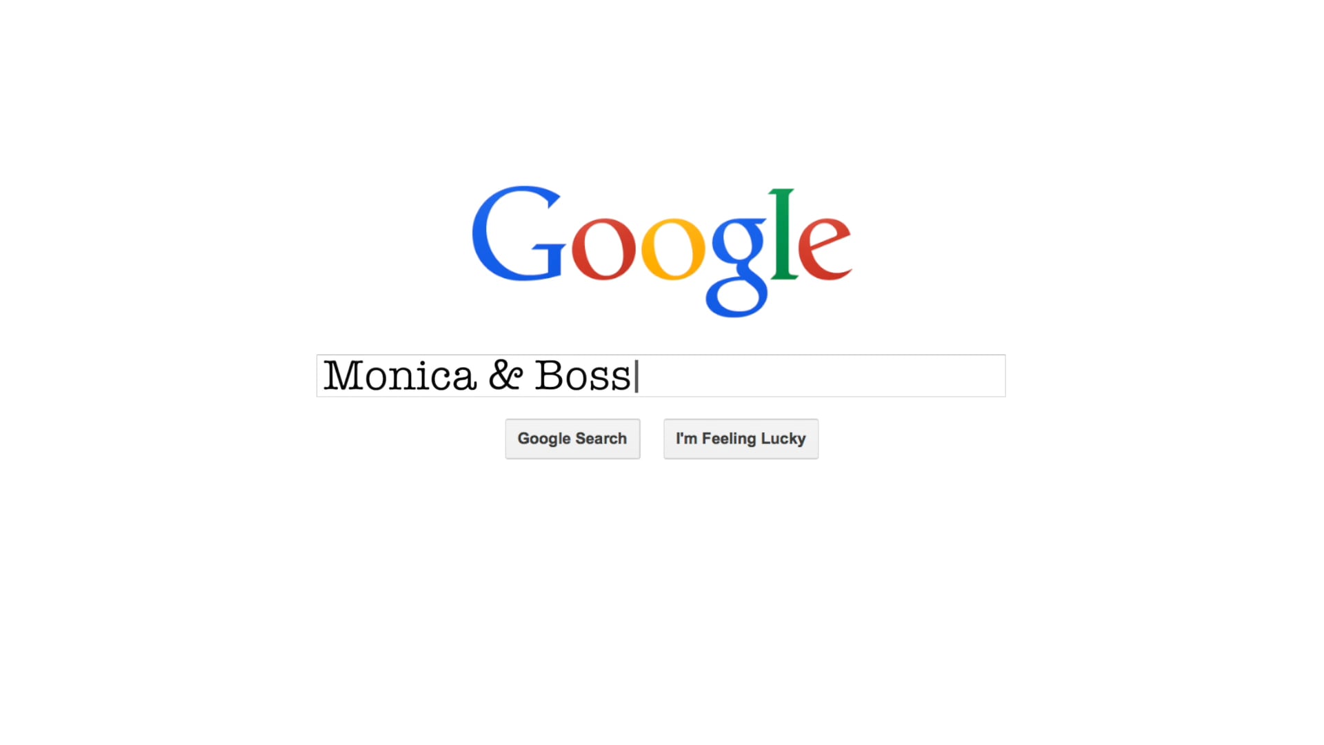 Monica & Boss