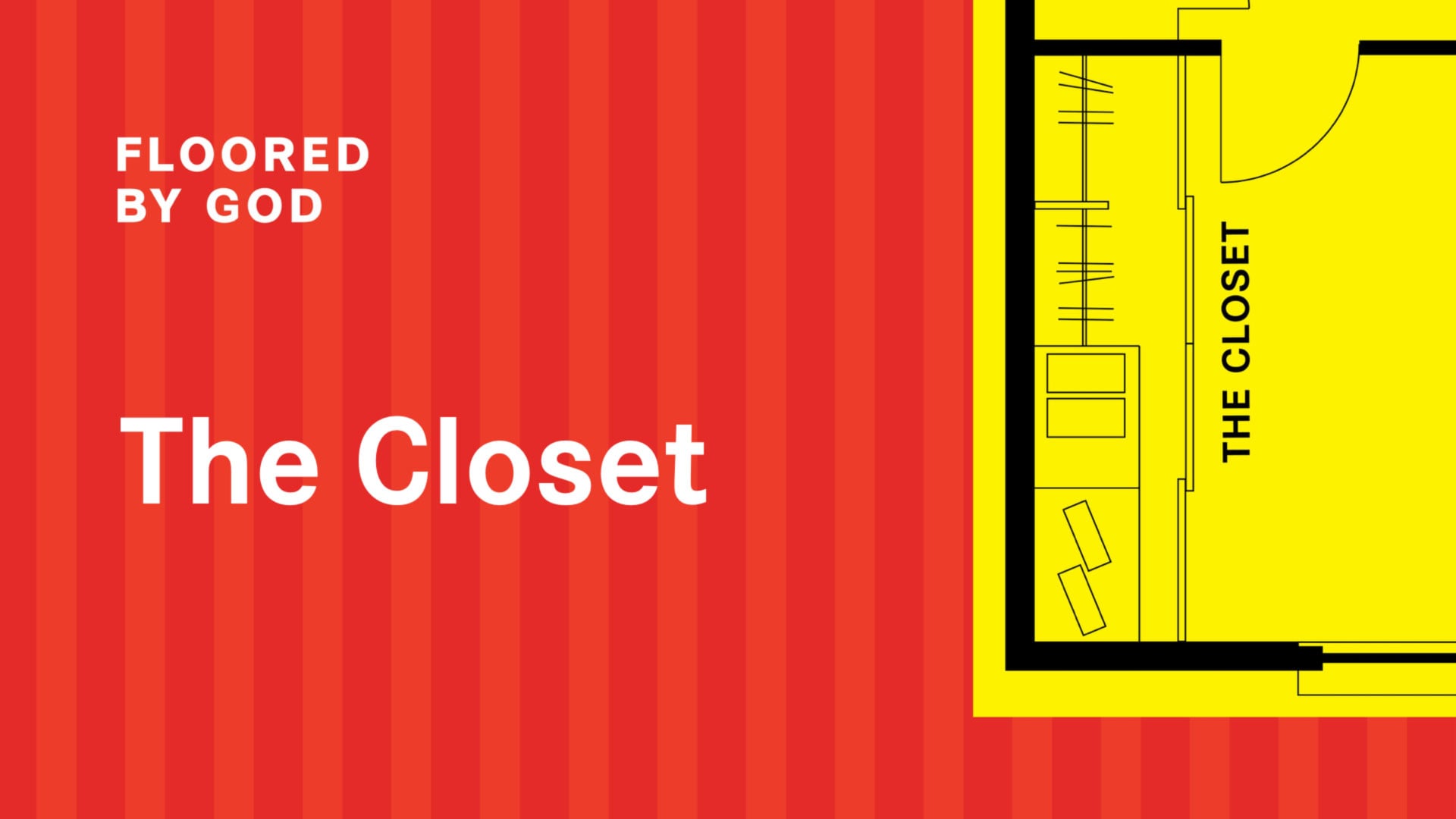 20160424 Sermon- Floored By God: The Closet