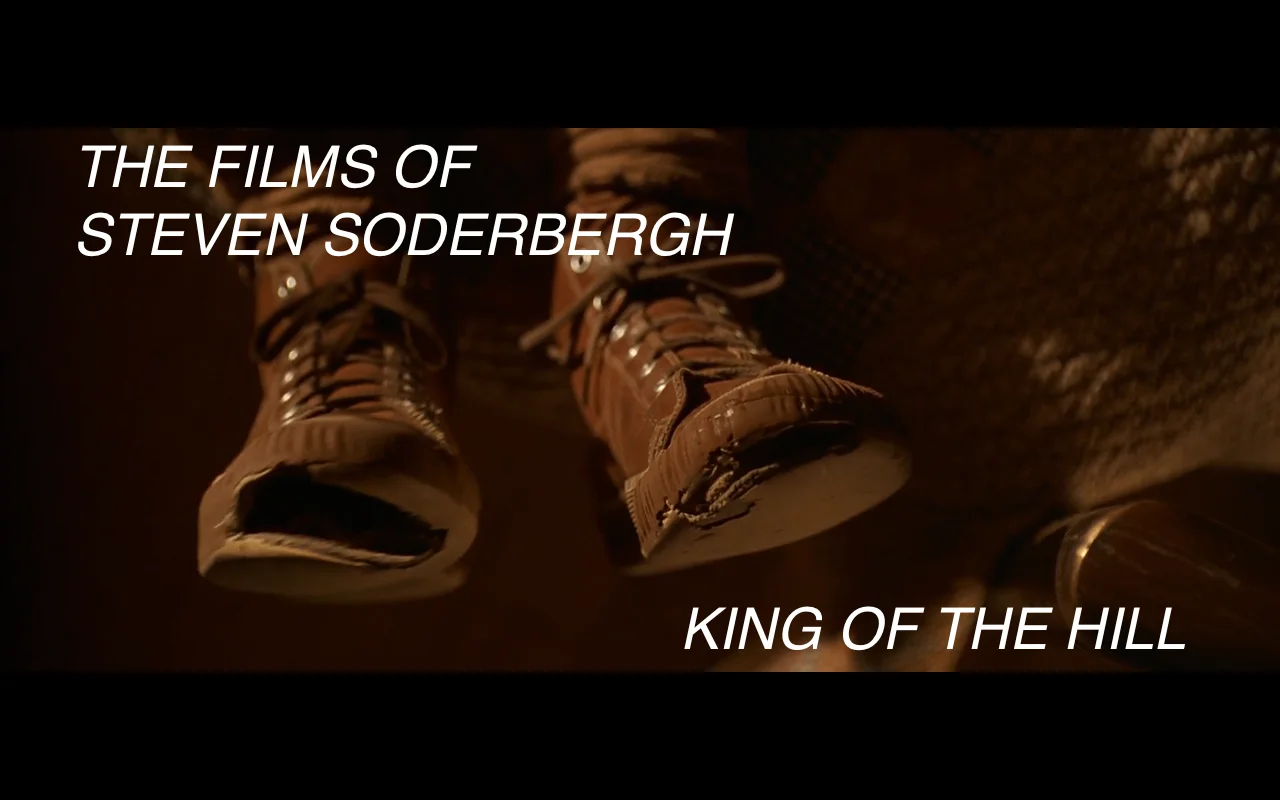 King of the Hill (1993)  The Cinemakers Podcast: Steven Soderbergh