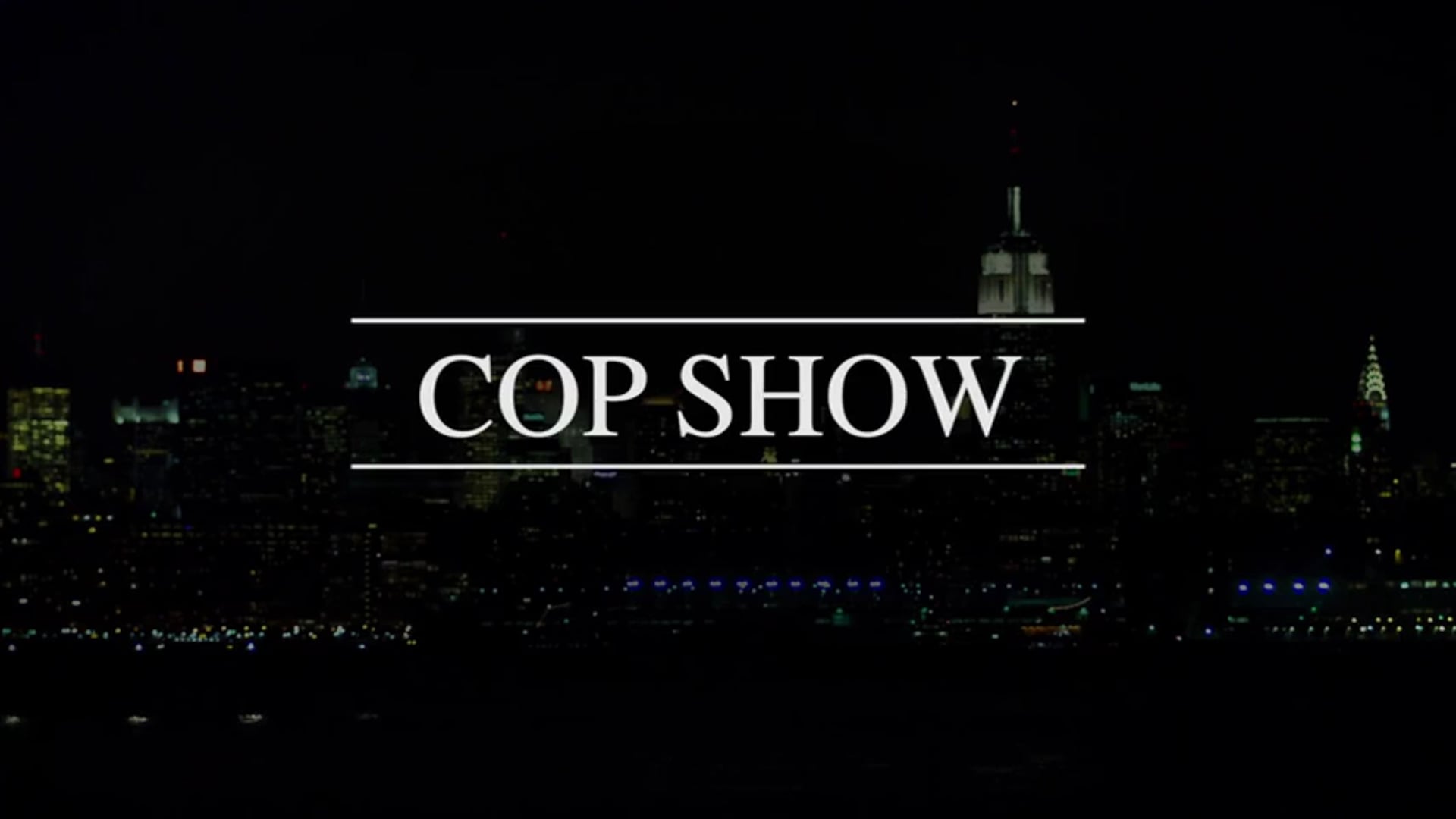 Cop Show - Teaser