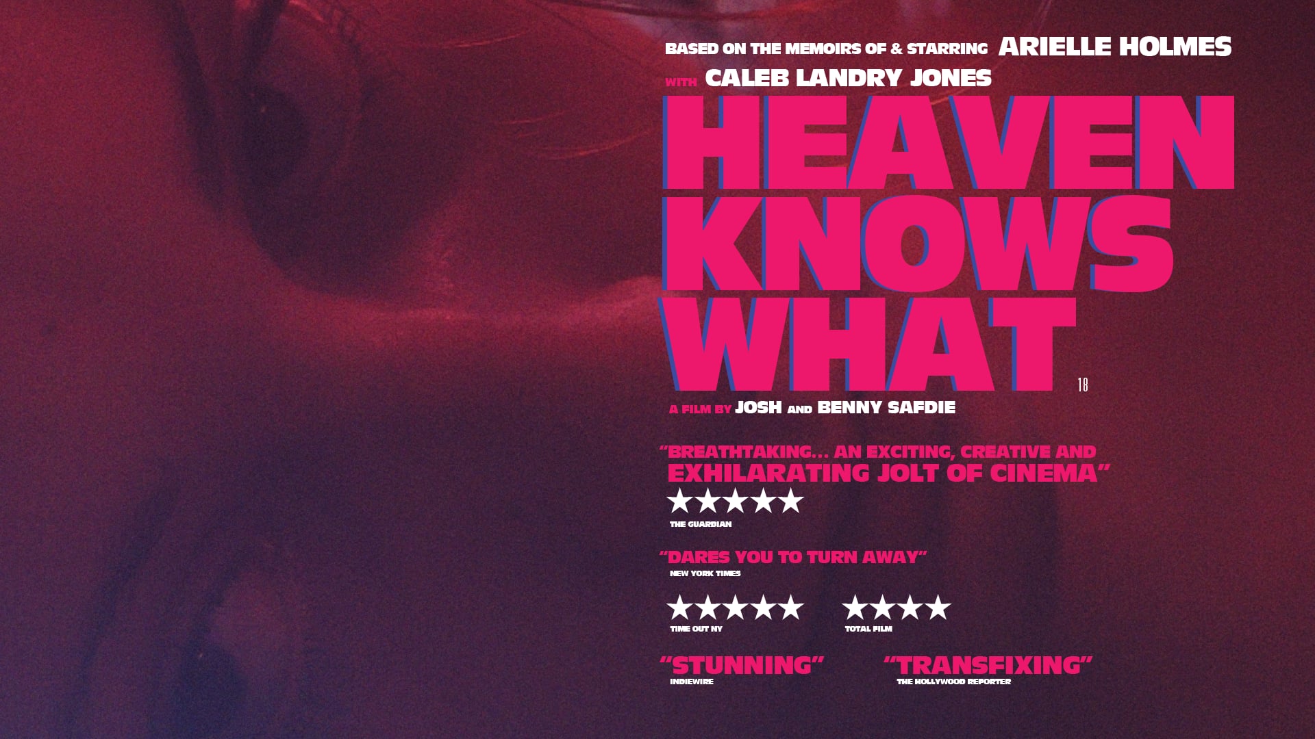 HEAVEN KNOWS WHAT - Official UK/Ireland Trailer