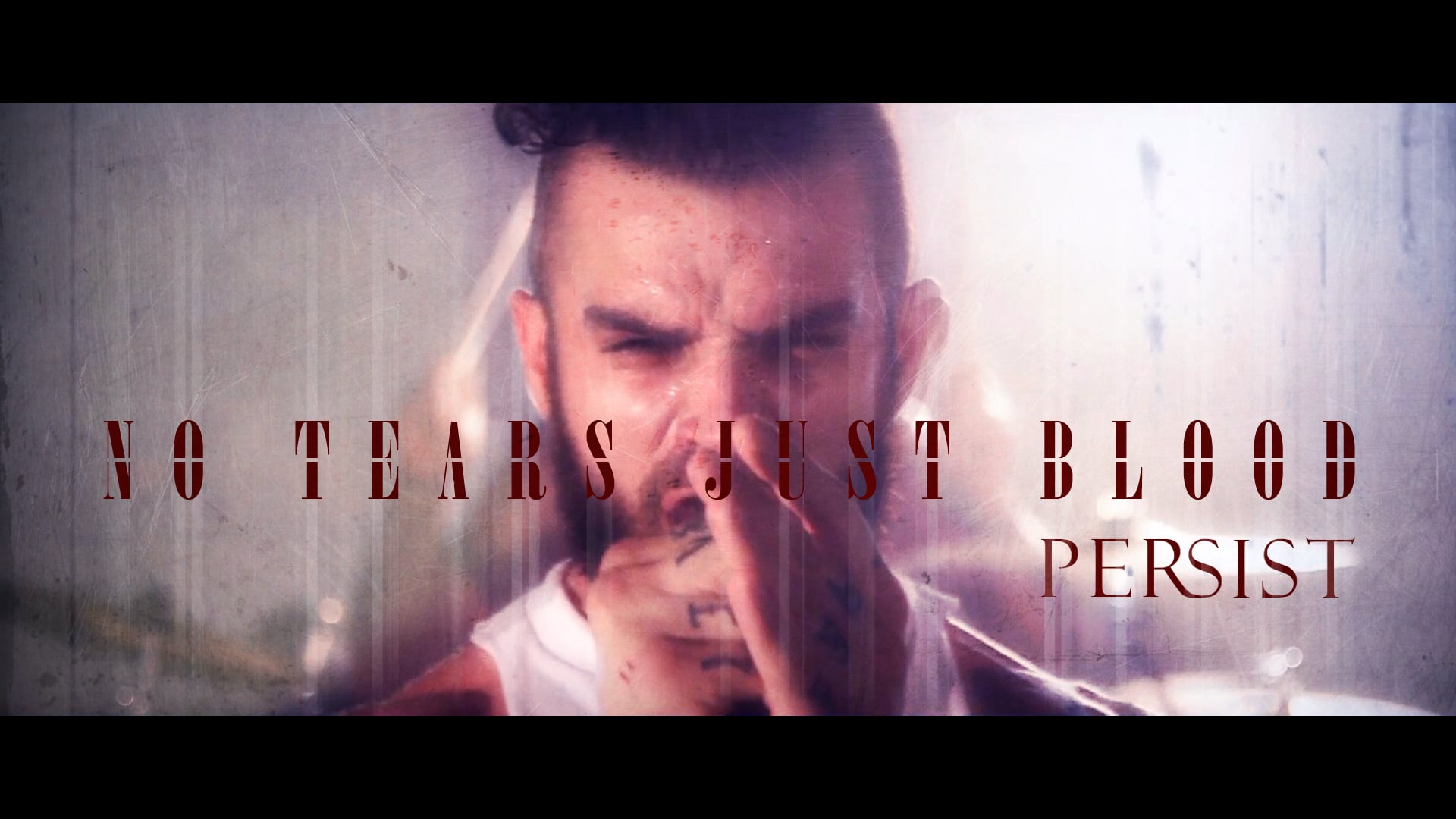 No Tears Just Blood - Persist