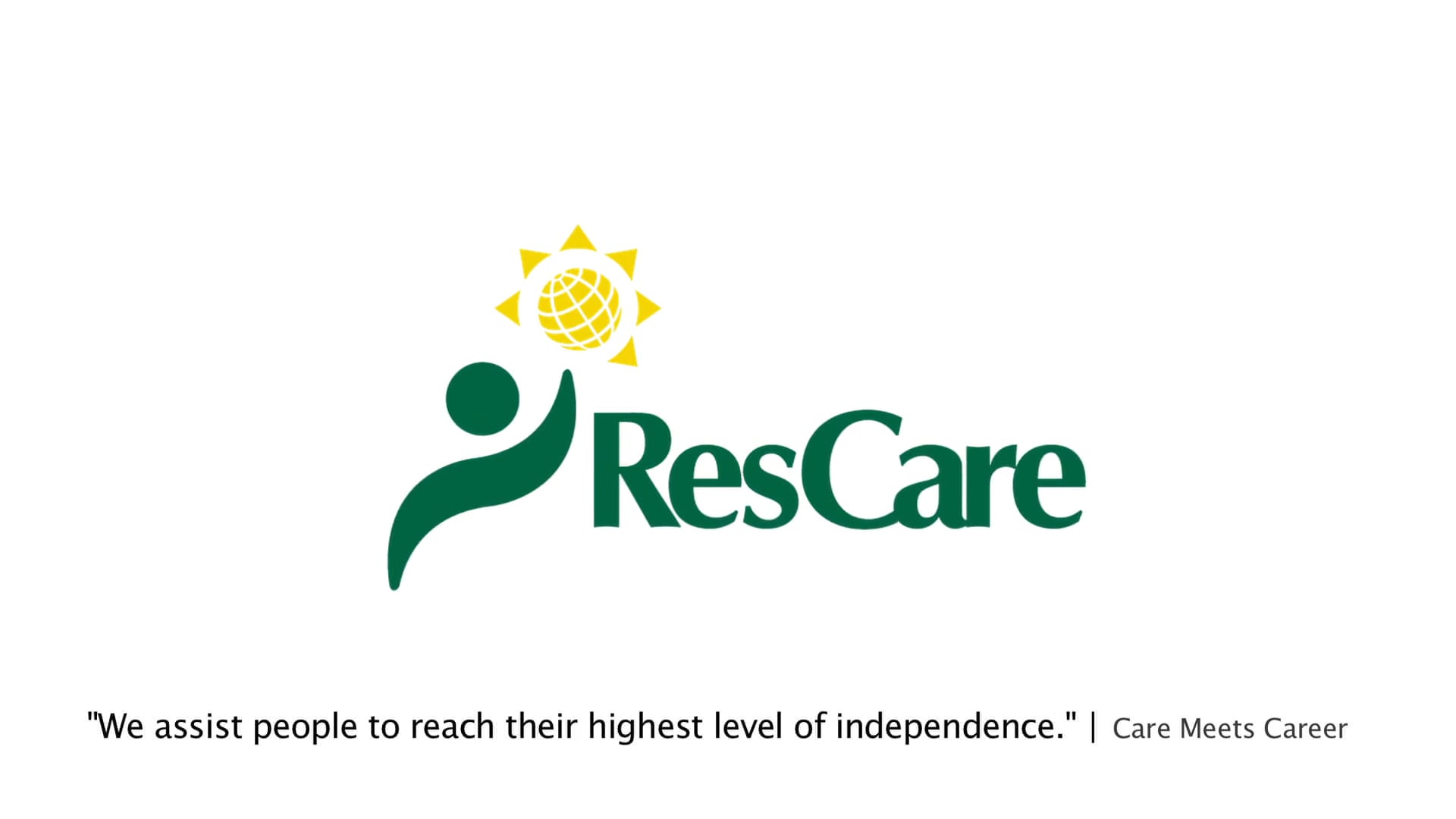 ResCare - Care Meets Career on Vimeo