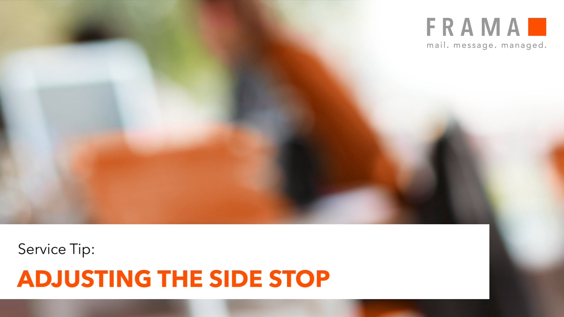 Frama Service Tip: Adjusting the side stop