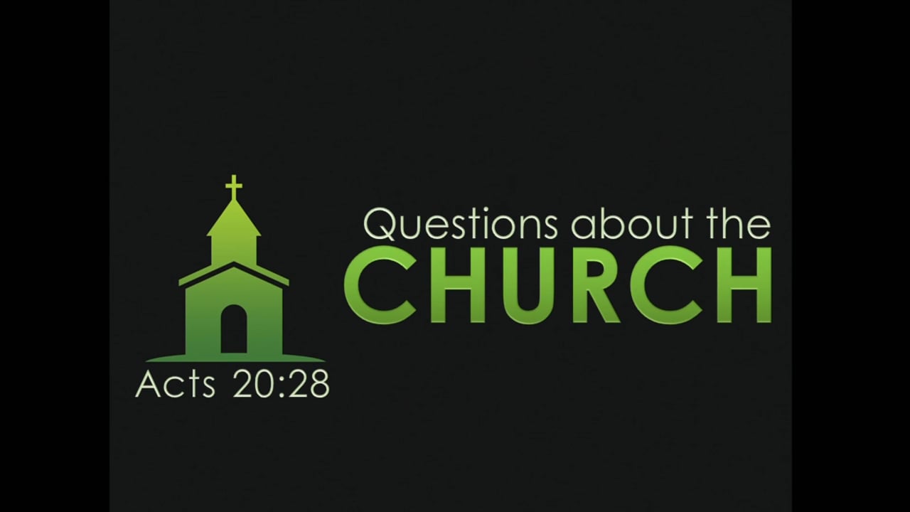Questions About the Church (Steve Higginbotham)