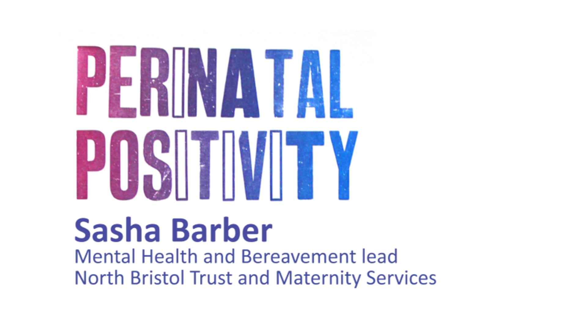 Perinatal Positivity - Sasha Barber