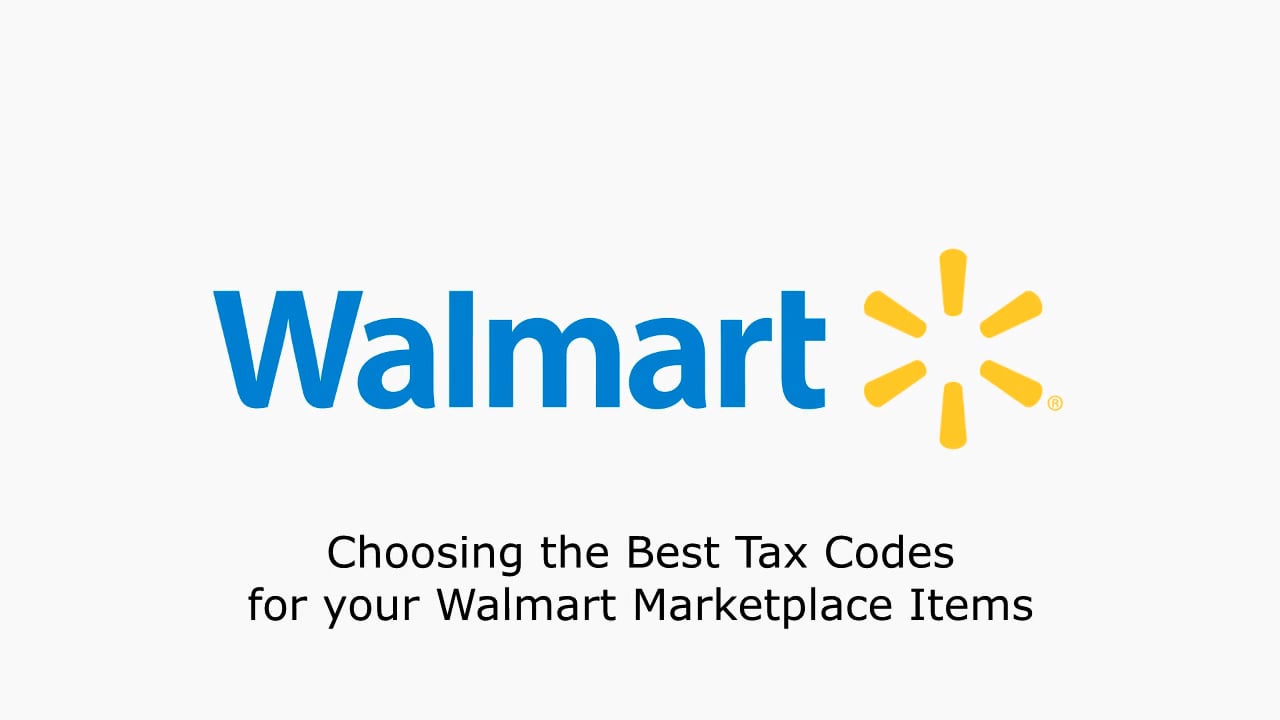 Finding the Right Tax Codes for Walmart Marketplace