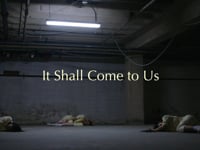 It shall come to Us