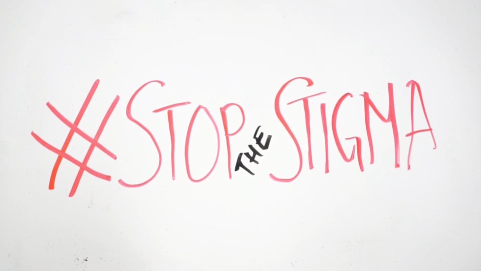 Stop the Stigma