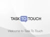 Task to Touch Welcome