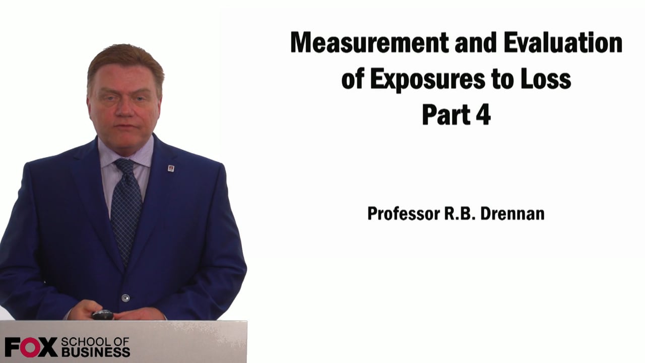 Login to view Measurement & Evaluation of Exposure to Loss Pt.4