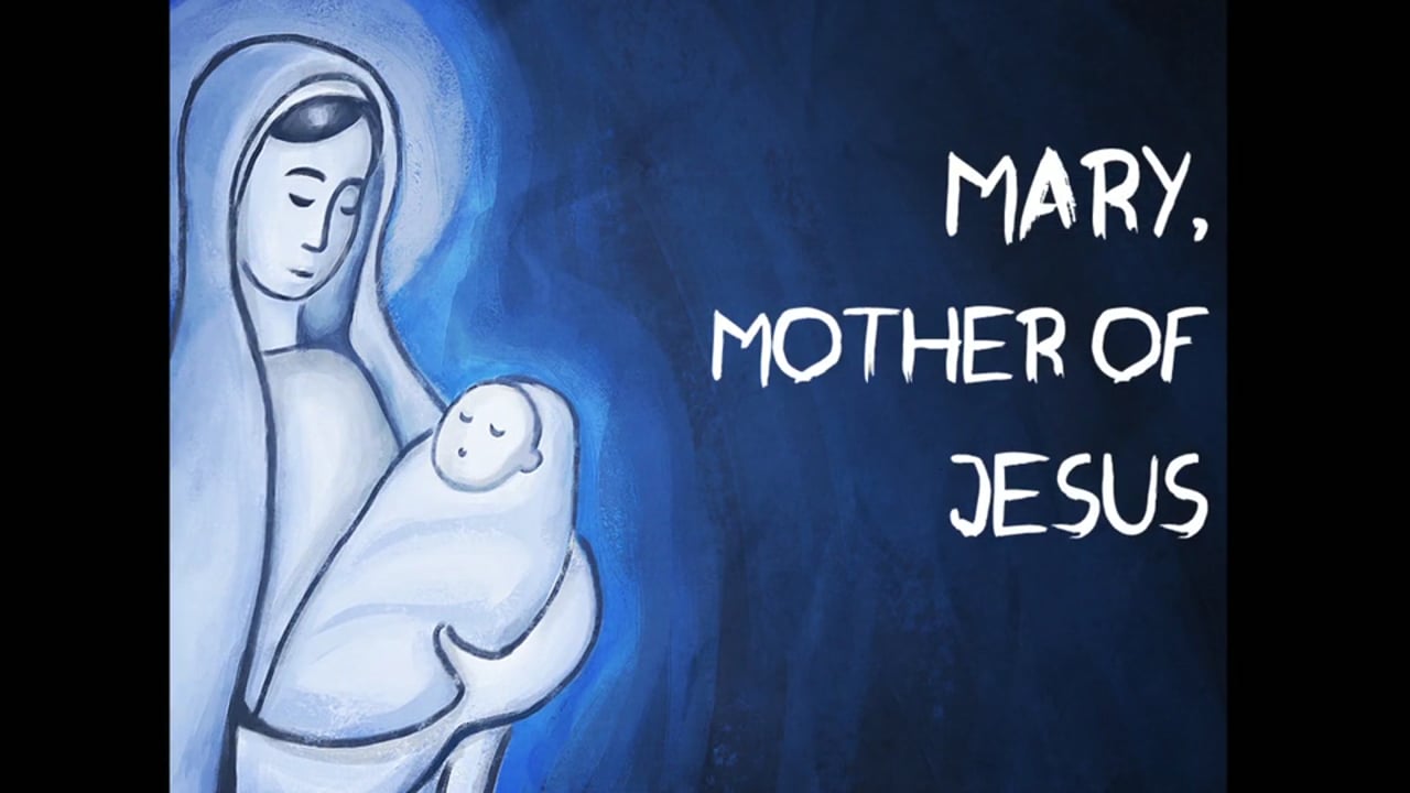 Mary, the Mother of Jesus (Steve Higginbotham)