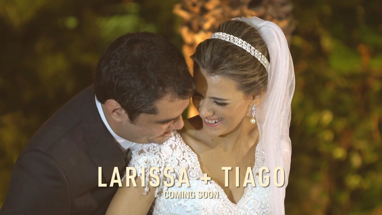 Larissa + Tiago | Preview