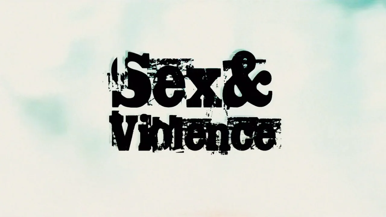 Sex & Violence Promo