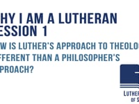 How is Luther’s approach to theology different than a philosopher’s approach?