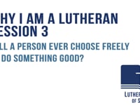 Will a person ever choose freely to do something good?