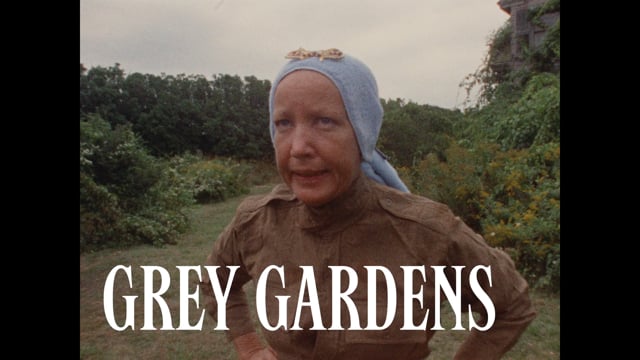 Grey Gardens