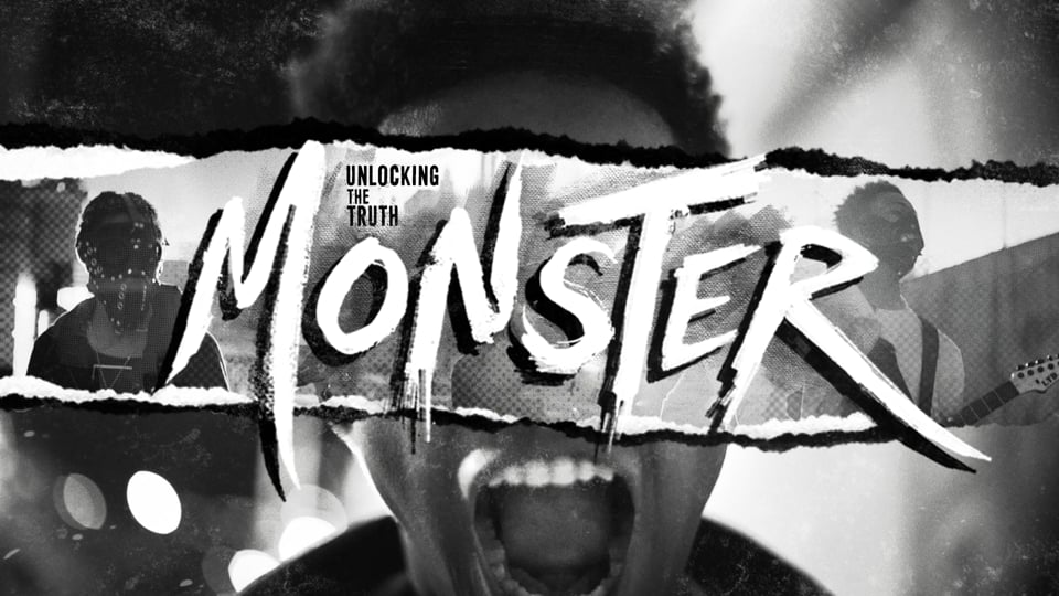 Unlocking The Truth - Monster