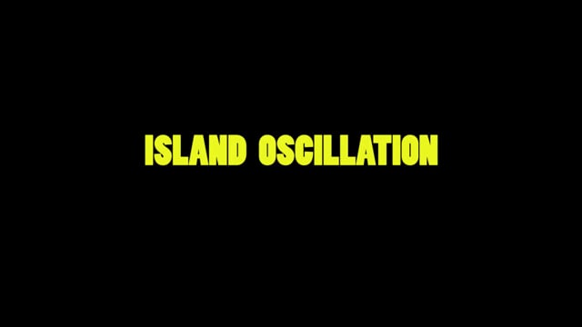 LICENSE TO CHILL | ISLAND OSCILLATION