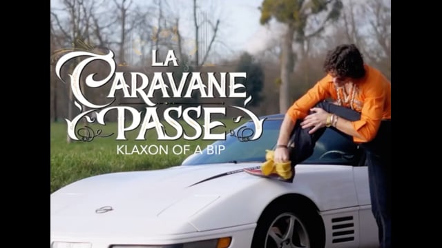 La Caravane Passe - KLAXON OF A BIP