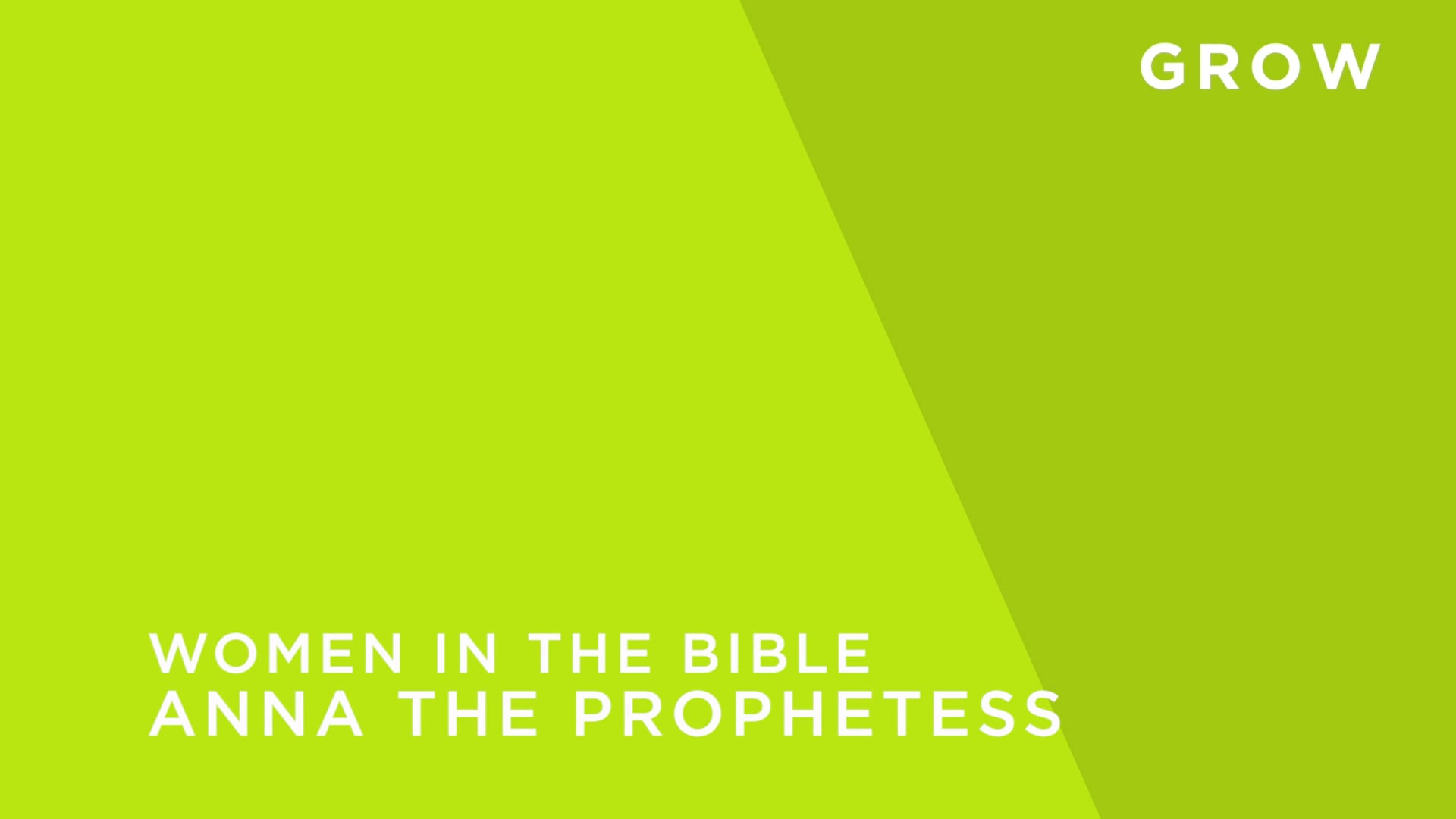 Bible Women [1] - Anna