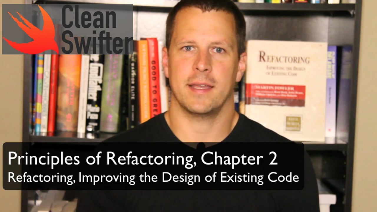 Principles of Refactoring