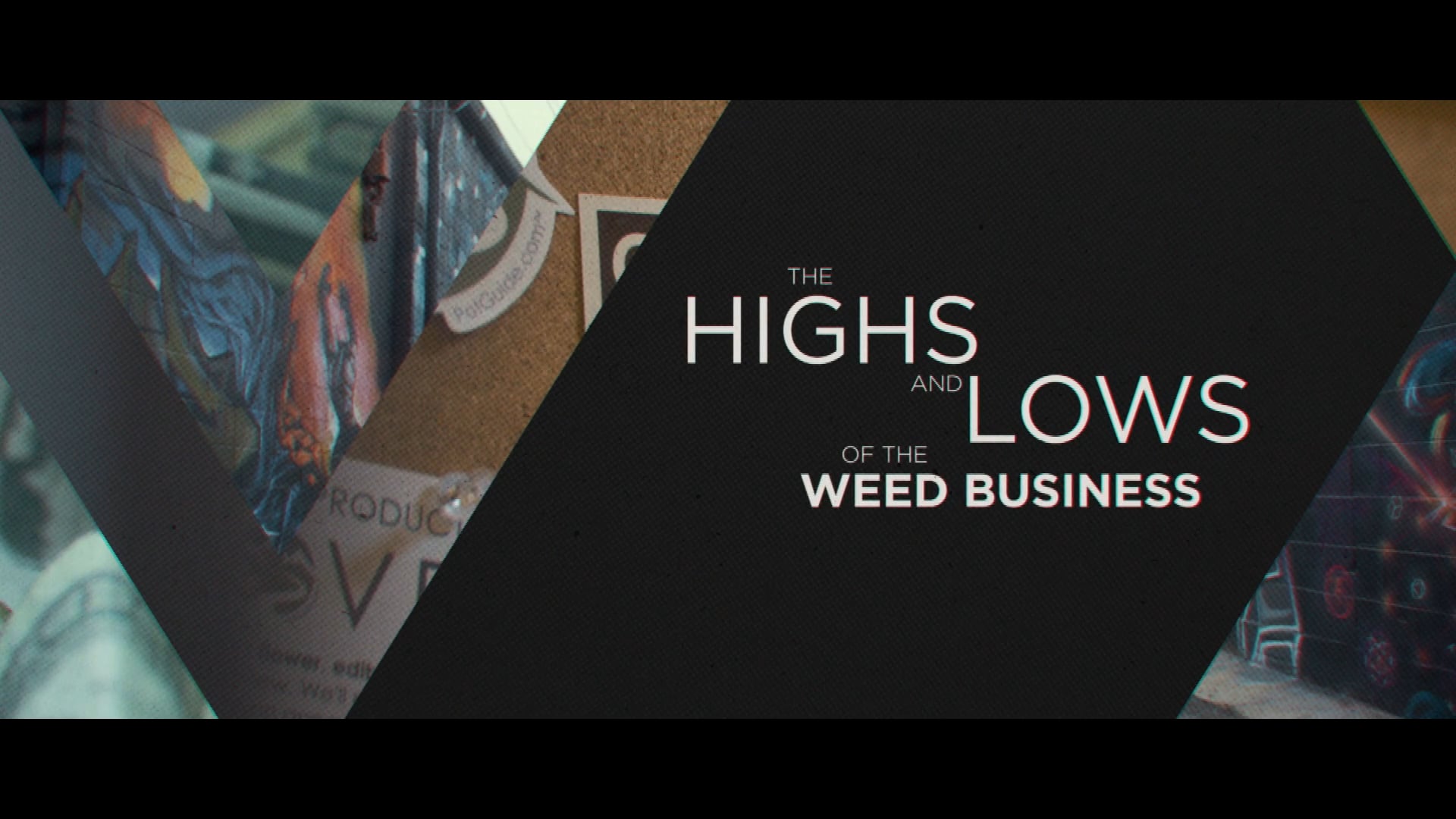The Highs and Lows of the Weed Business - The Marijuana Money Men