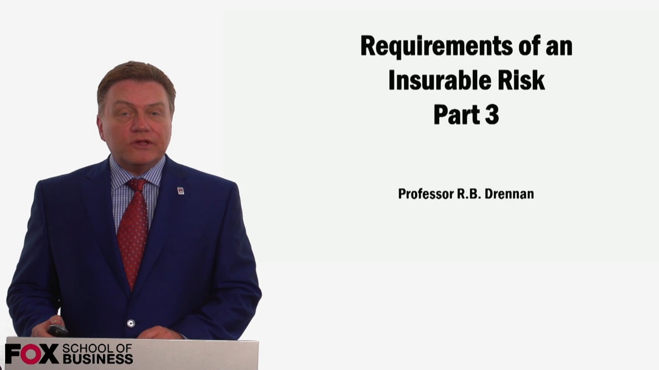 59033Requirements of an Insurable Risk Part 3