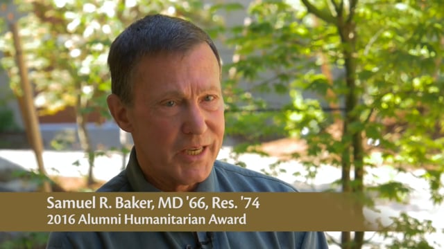 The UW School of Medicine’s 2016 Alumni Humanitarian Award: Dr. Samuel R. Baker