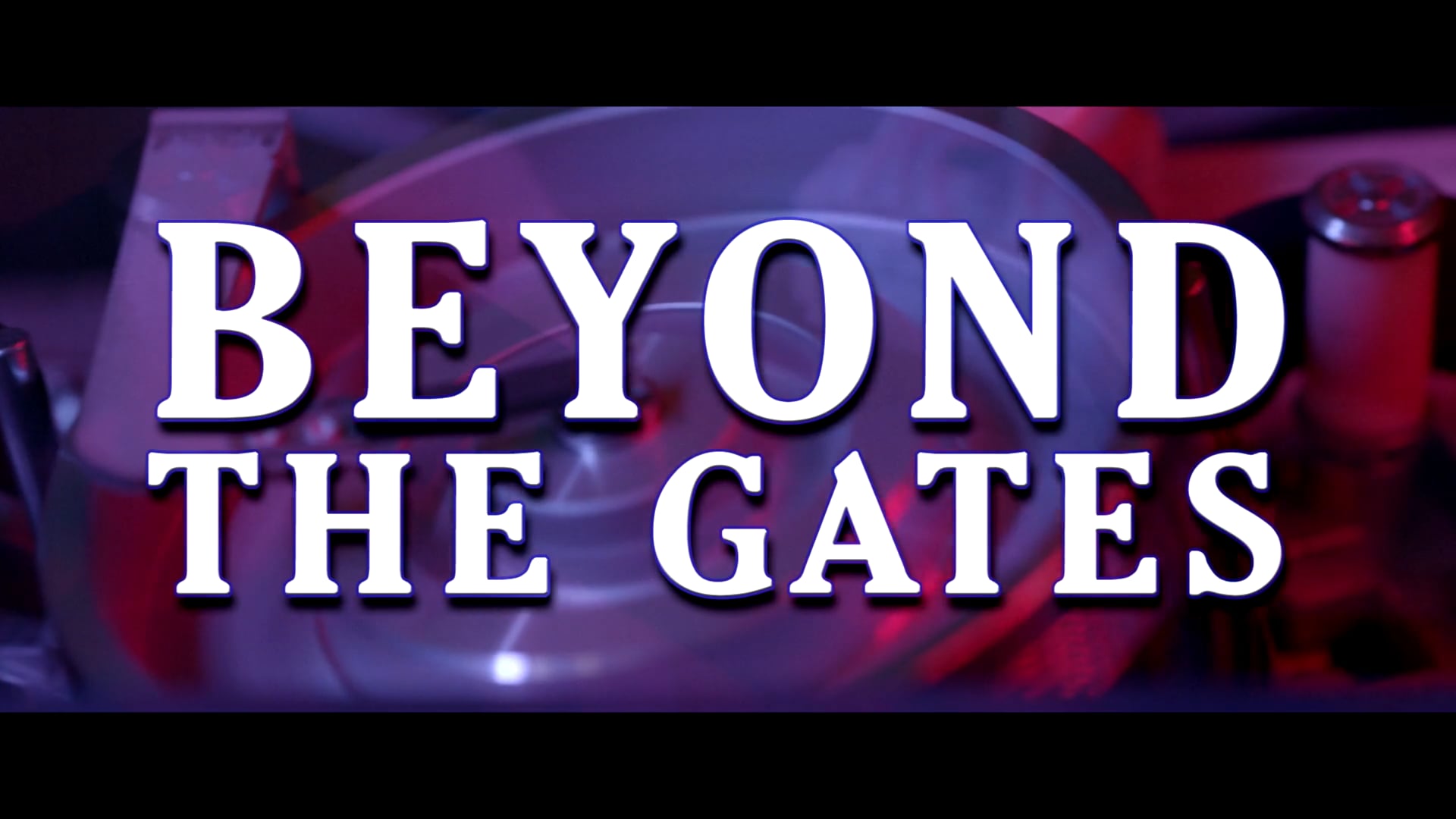 Beyond The Gates (Teaser) On Vimeo