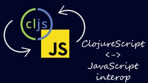4. ClojureScript Interop