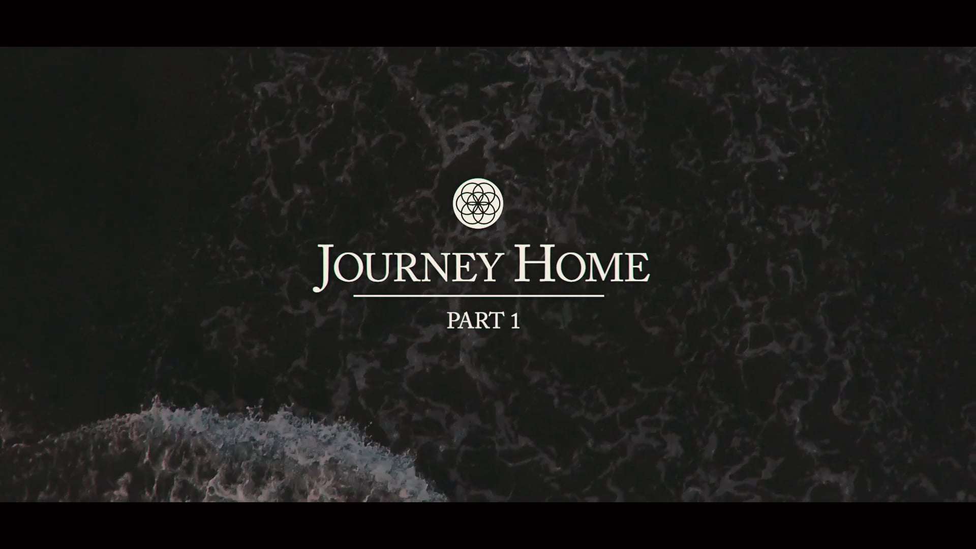 Journey Home - Part 1